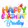 Happy Birthday Bradley - Creative Personalized GIF With Name