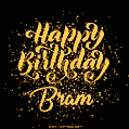 Happy Birthday Card for Bram - Download GIF and Send for Free
