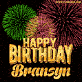 Wishing You A Happy Birthday, Bransyn! Best fireworks GIF animated greeting card.