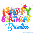 Happy Birthday Brantlee - Creative Personalized GIF With Name