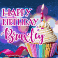 Happy Birthday Braxley - Lovely Animated GIF