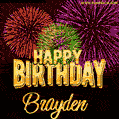 Wishing You A Happy Birthday, Brayden! Best fireworks GIF animated greeting card.