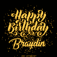 Happy Birthday Card for Braydin - Download GIF and Send for Free