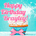 Happy Birthday Brayley! Elegang Sparkling Cupcake GIF Image.