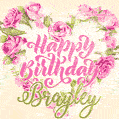 Pink rose heart shaped bouquet - Happy Birthday Card for Brayley