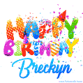 Happy Birthday Breckyn - Creative Personalized GIF With Name