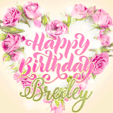 A stunning heart made of pink roses surrounds the elegant script text 'Happy Birthday Brexley' on a soft beige background. Animated sparkles add a magical and festive feel.