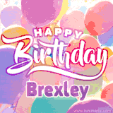 A vibrant name GIF featuring colorful balloons in shades of pink, orange, and yellow with the bold text 'Happy Birthday Brexley' in festive fonts, creating a lively birthday vibe.