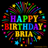 Personalized greeting card with name, colorful text that says 'Happy Birthday Bria' surrounded by animated fireworks and multicolor stars