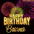 Wishing You A Happy Birthday, Briana! Best fireworks GIF animated greeting card.