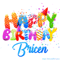 Happy Birthday Bricen - Creative Personalized GIF With Name