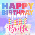 Animated Happy Birthday Cake with Name Briella and Burning Candles