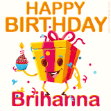 A vibrant and funny gift box character with a happy face dancing with a cupcake and the text 'Happy Birthday Brihanna,' surrounded by animated confetti and party vibes.