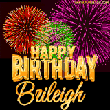 A golden 'Happy Birthday Brileigh' message with vibrant fireworks in the background, creating a festive and celebratory vibe in this animated name GIF.