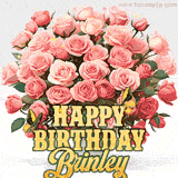 Golden 'Happy Birthday Brinley' text beneath a vibrant bouquet of orange roses, complete with glittering butterflies and sparkling details.