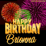 A golden 'Happy Birthday Brionna' message with vibrant fireworks in the background, creating a festive and celebratory vibe in this animated name GIF.