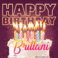 Brittani - Animated Happy Birthday Cake GIF Image for WhatsApp