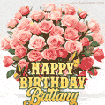 Birthday wishes to Brittany with a charming GIF featuring pink roses, butterflies and golden quote