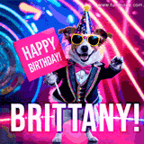 Animated GIF of a cool dog wearing a suit and sunglasses, holding a 'Happy Birthday' sign for Brittany, set against a bright and colorful neon party background.
