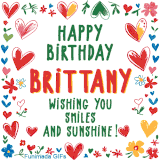 A colorful animated card for Brittany’s birthday featuring playful hearts, cheerful flowers, and a handwritten message wishing smiles and sunshine.