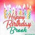 Happy Birthday GIF for Brook with Birthday Cake and Lit Candles
