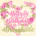 Pink rose heart shaped bouquet - Happy Birthday Card for Brunnhilde