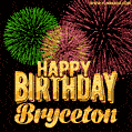 Wishing You A Happy Birthday, Bryceton! Best fireworks GIF animated greeting card.
