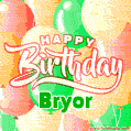 Happy Birthday Image for Bryor. Colorful Birthday Balloons GIF Animation.