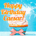 A cheerful animated GIF of a cupcake with creamy frosting, a red checkered ribbon, and a bright sparkler on top. The text 'Happy Birthday Caesar!' is displayed in vibrant orange and red.