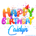 Happy Birthday Caidyn - Creative Personalized GIF With Name