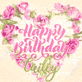 Pink rose heart shaped bouquet - Happy Birthday Card for Cailey