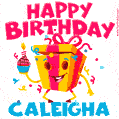 Funny Happy Birthday Caleigha GIF