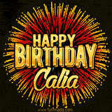 Golden 'Happy Birthday Calia' text accompanied by animated rainbow fireworks for a festive animated greeting.