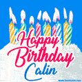 Happy Birthday GIF for Calin with Birthday Cake and Lit Candles