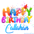 Happy Birthday Callahan - Creative Personalized GIF With Name