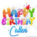 Happy Birthday Callen - Creative Personalized GIF With Name