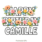 Animated pink and yellow flowers gently moving around the Happy Birthday Camille text
