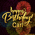 Happy Birthday, Carl! Celebrate with joy, colorful fireworks, and unforgettable moments.