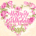 Pink rose heart shaped bouquet - Happy Birthday Card for Carla
