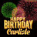 Wishing You A Happy Birthday, Carlisle! Best fireworks GIF animated greeting card.