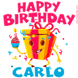 A funny animated birthday GIF with the words 'Happy Birthday Carloa', colorful gift box with arms and legs, holding a cupcake with a lit candle  with confetti everywhere.
