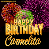 A golden 'Happy Birthday Carmelita' message with vibrant fireworks in the background, creating a festive and celebratory vibe in this animated name GIF.