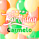 Animated GIF featuring colorful balloons in the background with the cheerful text 'Happy Birthday Carmelo'.