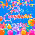 A vibrant animated GIF with 'Feliz Cumpleaños Carmen' written in colorful script, surrounded by balloons, confetti, and bunting on a bright blue background.