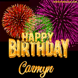 A golden 'Happy Birthday Carmyn' message with vibrant fireworks in the background, creating a festive and celebratory vibe in this animated name GIF.