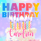 A vibrant animated name GIF with the words 'Happy Birthday Carolien' with colorful candles on a creamy cake. The background sparkles with pastel shades, adding a festive touch.