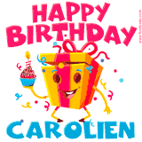A vibrant and funny gift box character with a happy face dancing with a cupcake and the text 'Happy Birthday Carolien,' surrounded by animated confetti and party vibes.