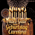 Alles Gute zum Geburtstag Carolina (GIF)