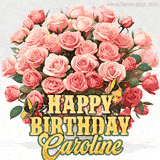 Golden 'Happy Birthday Caroline' text beneath a vibrant bouquet of orange roses, complete with glittering butterflies and sparkling details.