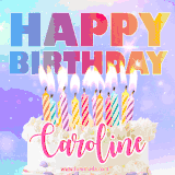A vibrant animated name GIF with the words 'Happy Birthday Caroline' with colorful candles on a creamy cake. The background sparkles with pastel shades, adding a festive touch.